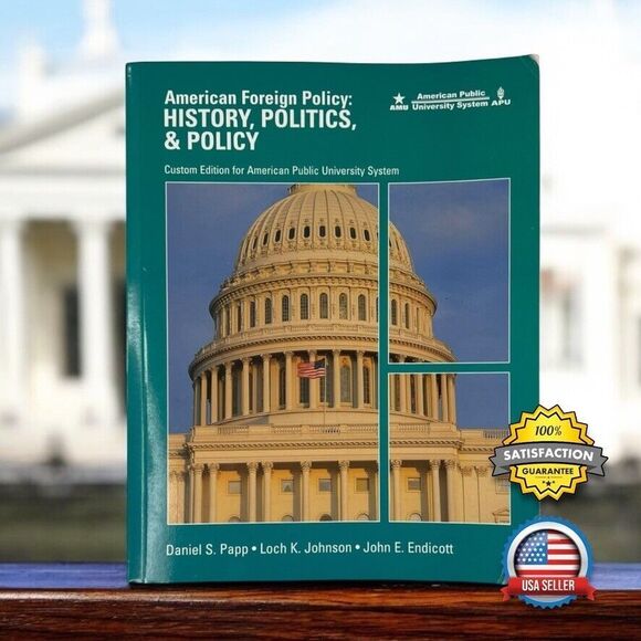 American Foreign Policy: History, Politics, & Policy, Custom Edition Textbook - Picture 1 of 13